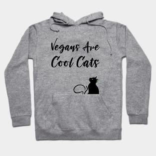 Vegans are Cool Cats Hoodie